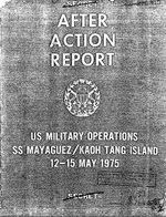After Action US Military Operations SS Mayaguez