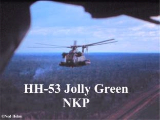 HH 53 Jolly Green NKP helicopter unit in the Mayaguez Incident