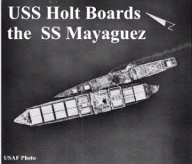 USS Hold Boards the SS Mayaguez in the Mayaguez Incident